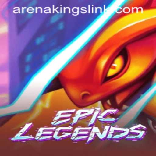 EpicLegends: The Rise of Arena Kings in the Gaming World