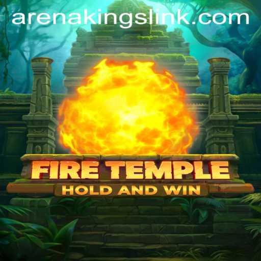 Discover the Enchanting World of FireTemple: A Journey Through Arena Kings