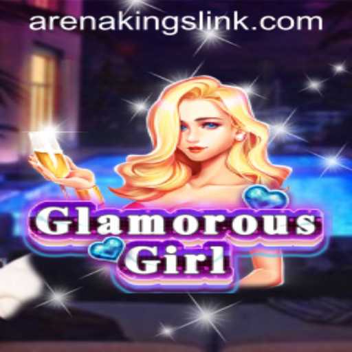 GlamorousGirl: Conquering the Virtual Stage with Arena Kings