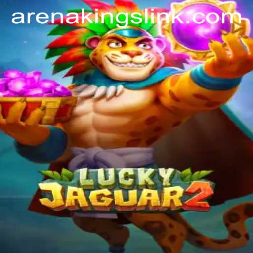 The Arena Kings of Luckyjaguar2