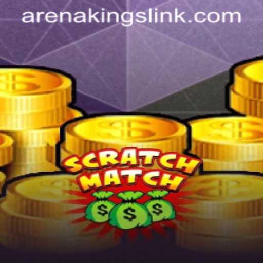 ScratchMatch: The Thrilling New Game Arena Kings Are Talking About