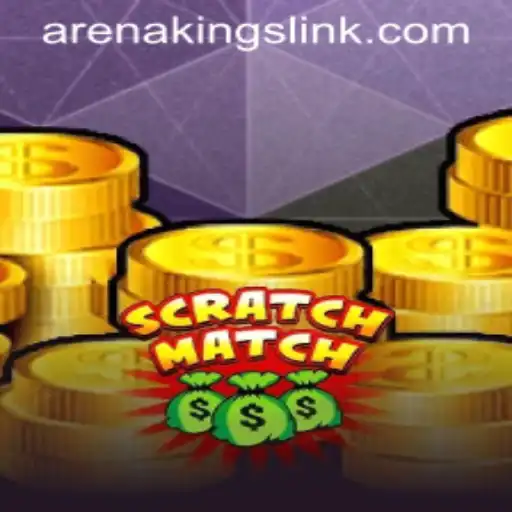ScratchMatch: The Thrilling New Game Arena Kings Are Talking About